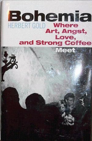 Bohemia: Where Art, Angst, Love, and Strong Coffee Meet (Signed)