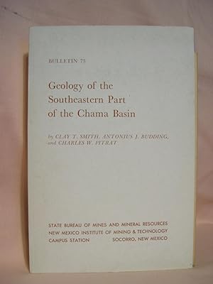 Seller image for TEOLOGY OF THE SOUTHEASTERN PART OF THE CHAMA BASIN [NEW MEXICO]: BULLETIN 75 for sale by Robert Gavora, Fine & Rare Books, ABAA