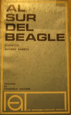 Imagen del vendedor de Al sur del Beagle. Prlogo de Francisco Coloane a la venta por Librera Monte Sarmiento