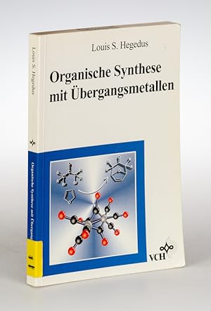 Bild des Verkufers fr Organische Synthese mit bergangsmetallen. zum Verkauf von Antiquariat Thomas Haker GmbH & Co. KG