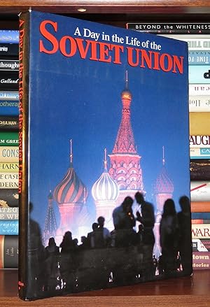 Seller image for A DAY IN THE LIFE OF THE SOVIET UNION for sale by Rare Book Cellar