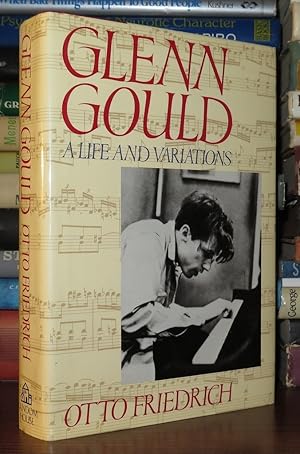 Immagine del venditore per GLENN GOULD A Life and Variations venduto da Rare Book Cellar