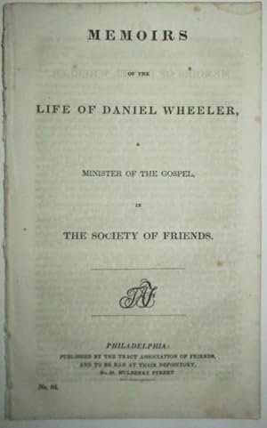 Memoirs of the Life of Daniel Wheeler, A Minister of the Gospel, in the Society of Friends