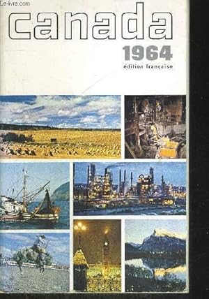 Seller image for CANADA 1964 - EDITION FRANCAISE for sale by Le-Livre