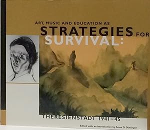 Art Music and Education As Strategies for Survival : Theresienstadt 1941 1945