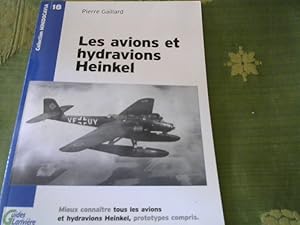 Les avions et hydravions Heinkel. Collection Minidocavia 18.