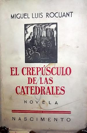 Imagen del vendedor de El crepsculo de las catedrales. Novela a la venta por Librera Monte Sarmiento