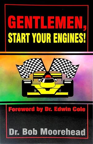 Seller image for Gentlemen, Start Your Engines for sale by The Parnassus BookShop