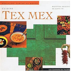 Seller image for Cuisine Tex Mex - recettes originales de Santa Fe for sale by Joie de Livre