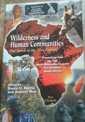 Bild des Verkufers fr Wilderness and Human Communities: Proceedings from the 7th World Wilderness Congress , Port Elizabeth, South Africa zum Verkauf von Chapter 1