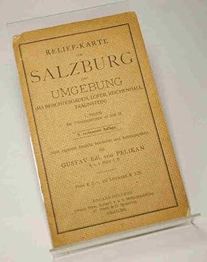 Relief-Karte von Salzburg und Umgebung. (Mit Berchtesgarden, Lofer, Reichenhall, Traunstein). 1:1...
