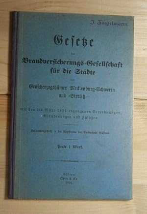 Gesetze der Brandversicherungs-Gesellschaft für die Städte der Herzogthümer Mecklenburg-Schwerin ...