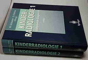 Kinderradiologie 1 und 2. Bildgebende Diagnostik. In 2 Bänden. Bearbeitet von G. Benz-Bohm, G. De...