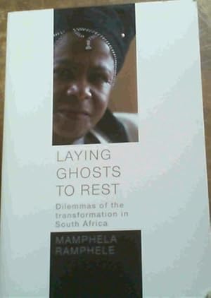 Seller image for Laying Ghosts to Rest: Dilemmas of the transformation in South Africa for sale by Chapter 1