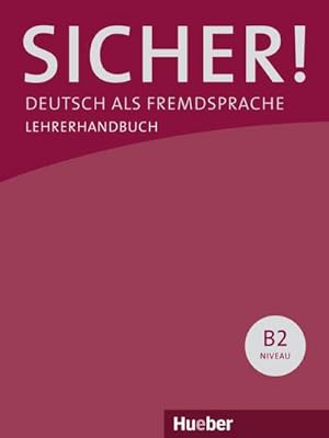 Seller image for Sicher! B2. Paket Lehrerhandbuch B2/1 und B2/2 for sale by BuchWeltWeit Ludwig Meier e.K.