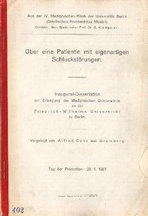 Über eine Patientin mit eigenartigen Schluckstörungen. Inaugural-Dissertation.