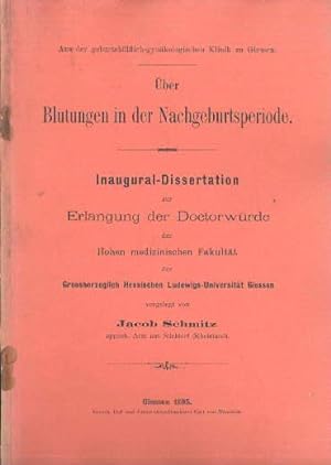 Über Blutungen in der Nachgeburtsperiode. Inaugural-Dissertation.