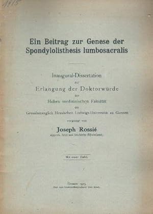 Ein Beitrag zur Genese der Spondylolisthesis lumbosacralis. Inaugural-Dissertation. Mit einer Tafel.