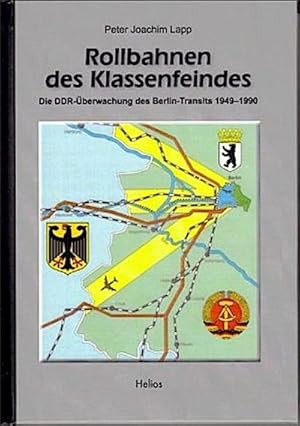 Bild des Verkufers fr Rollbahnen des Klassenfeindes : Die DDR-berwachung des Berlin-Transits 1949 - 1990 zum Verkauf von AHA-BUCH GmbH