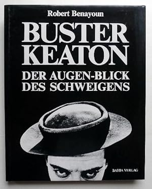 Bild des Verkufers fr Buster Keaton. Der Augen-Blick des Schweigens. Mit einem Vorwort von Louise Brooks. zum Verkauf von Versandantiquariat Wolfgang Petry