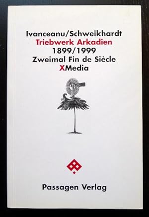 Seller image for Triebwerk Arkadien. 1899/1999: Zweimal Fin de Sicle. Hrsg. von P. Engelmann. for sale by Versandantiquariat Wolfgang Petry