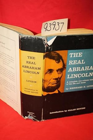 Seller image for The Real Abraham Lincoln a Complete One Volume History of his Life and Times for sale by Princeton Antiques Bookshop