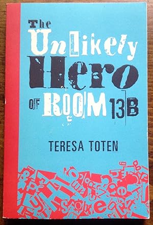 The Unlikely Hero of Room 13B (Signed Copy)