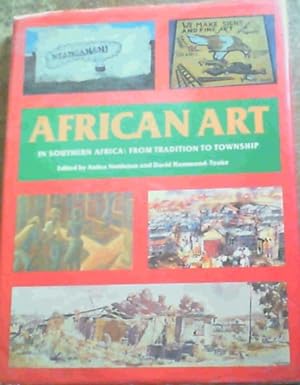 Bild des Verkufers fr African Art in Southern Africa: From tradition to township zum Verkauf von Chapter 1