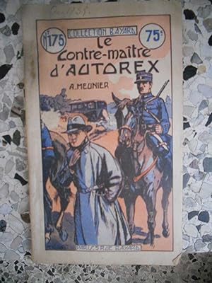 Imagen del vendedor de Le contre-maitre d'Autorex a la venta por Frederic Delbos
