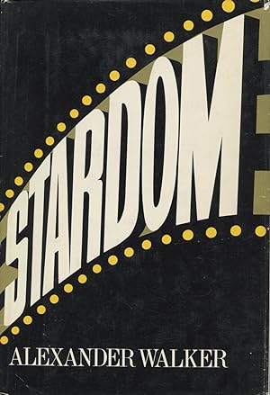 Seller image for Stardom: The Hollywood Phenomenon for sale by Kenneth A. Himber