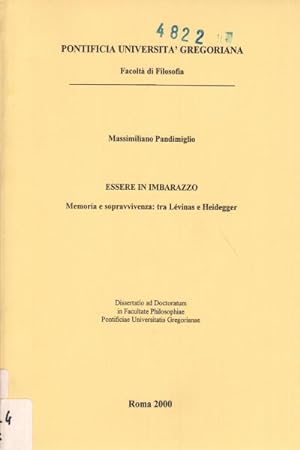 Seller image for Essere in imbarazzo Memoria e sopravvivenza: tra Lvinas e Heidegger for sale by Di Mano in Mano Soc. Coop