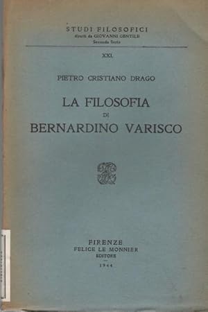 Immagine del venditore per La filosofia di Bernardino Varisco venduto da Di Mano in Mano Soc. Coop