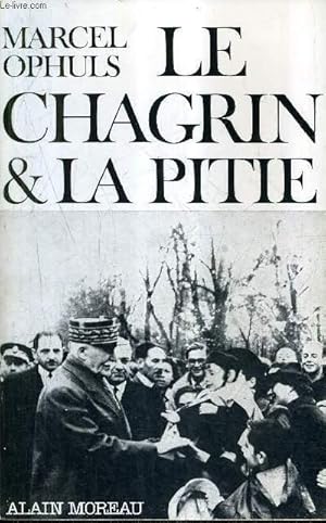 Imagen del vendedor de LE CHAGRIN ET LA PITIE. a la venta por Le-Livre