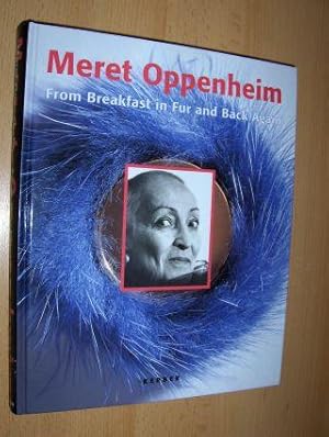 Meret Oppenheim - From Breakfast in Fur and Back Again (The Conflation of Images, Language, and O...