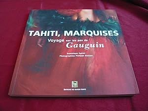 Image du vendeur pour Tahiti, Marquises. Voyage Sur Les Pas De Gauguin mis en vente par librairie ESKAL