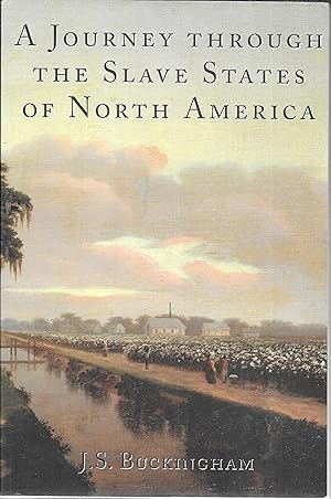 Immagine del venditore per A Journey Through the Slave States of North America venduto da GLENN DAVID BOOKS