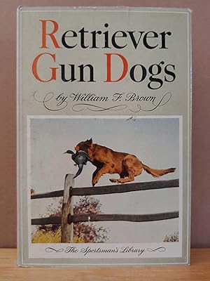 Seller image for Retriever Gun Dogs for sale by H.S. Bailey