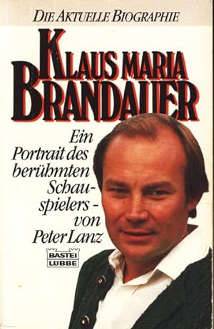 Klaus Maria Brandauer : Ein Portrait des berühmten Schauspielers ;.