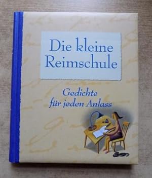 Bild des Verkufers fr Die kleine Reimschule - Gedichte fr jeden Anlass. zum Verkauf von Antiquariat BcherParadies