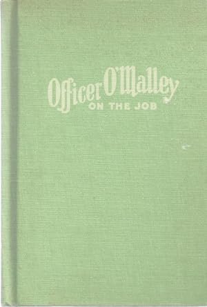 Image du vendeur pour OFFICER O'MALLEY ON THE JOB mis en vente par Columbia Books, ABAA/ILAB, MWABA