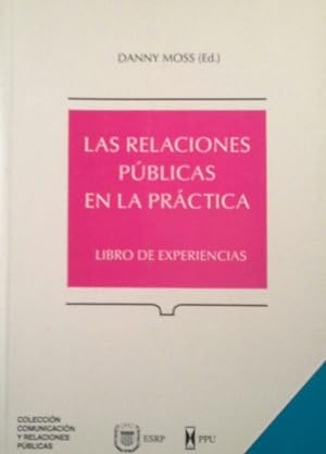 Seller image for LAS RELACIONES PBLICAS EN LA PRCTICA for sale by CENTRAL LIBRERA REAL FERROL