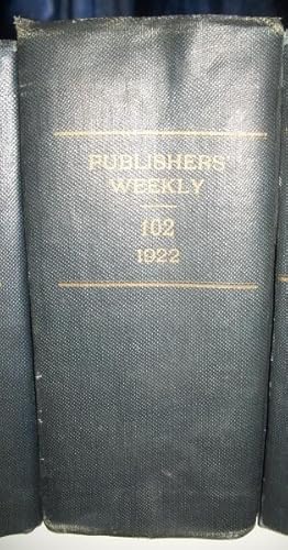 Immagine del venditore per The Publishers' Weekly: American Book Trade Journal Volume CII, July-December 1922 Bound Together venduto da Easy Chair Books