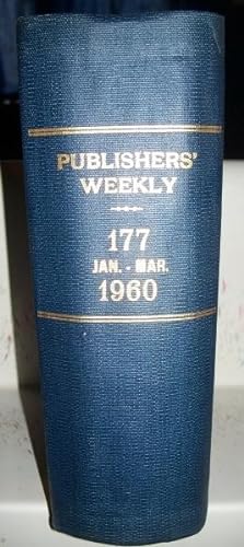 Immagine del venditore per The Publishers' Weekly: American Booktrade Journal Volume 177, January-March 1960 Bound Together venduto da Easy Chair Books