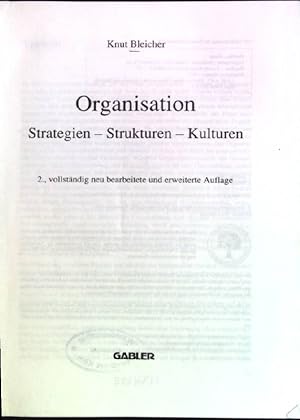 Bild des Verkufers fr Organisation: Strategien - Strukturen - Kulturen. zum Verkauf von books4less (Versandantiquariat Petra Gros GmbH & Co. KG)