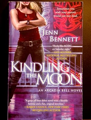 Image du vendeur pour Kindling the Moon: An Arcadia Bell Novel (The Arcadia Bell series) mis en vente par Mad Hatter Bookstore