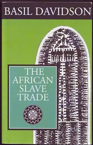 Bild des Verkufers fr The African Slave Trade zum Verkauf von Graphem. Kunst- und Buchantiquariat