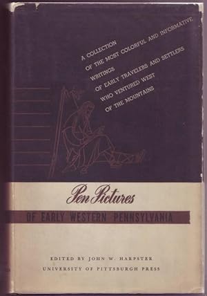 Imagen del vendedor de Pen Pictures of Early Western Pennsylvania. Maps and illustrations by Harvey Cushman. 1 of 2000. a la venta por Graphem. Kunst- und Buchantiquariat