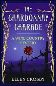 Seller image for Crosby, Ellen | Chardonnay Charade, The | Signed First Edition Copy for sale by VJ Books