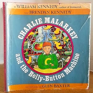 Image du vendeur pour Charlie Malarkey and the Belly-Button Machine mis en vente par MARIE BOTTINI, BOOKSELLER