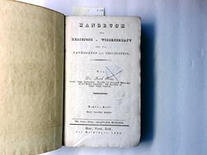 Handbuch der Religions-Wissenschaft für die Kandidaten der Philosophie: Sechster THEIL. Vierte ko...